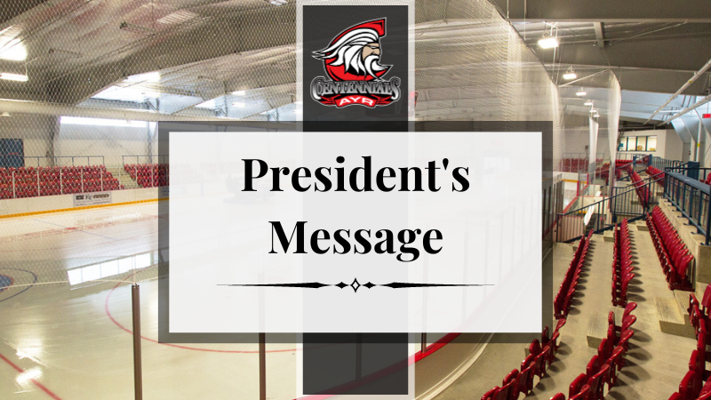 Ayr Centennials President's Message